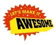 Lets Make it Awesome